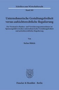 Abbildung von: Unternehmerische Gestaltungsfreiheit versus aufsichtsrechtliche Regulierung - fibre
