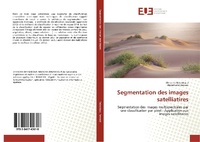 Abbildung von: Segmentation des images satelliatires - Éditions universitaires européennes