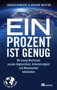 Enlarge image Cover: Ein Prozent ist genug - oekom verlag