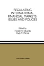 Cover: Regulating International Financial Markets: Issues and Policies - Kluwer Academic Publishers