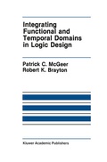Cover: Integrating Functional and Temporal Domains in Logic Design - Kluwer Academic Publishers