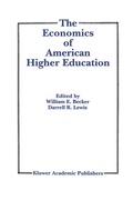 Cover: The Economics of American Higher Education - Kluwer Academic Publishers