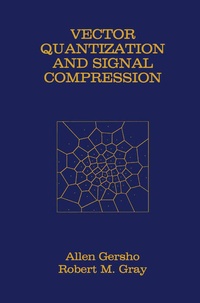 Enlarge image Cover: Vector Quantization and Signal Compression - Kluwer Academic Publishers