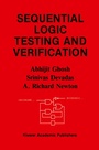 Cover: Sequential Logic Testing and Verification - Kluwer Academic Publishers