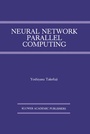 Cover: Neural Network Parallel Computing - Kluwer Academic Publishers