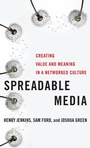 Cover: Spreadable Media - New York University Press