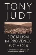 Cover: Socialism in Provence, 1871-1914 - New York University Press