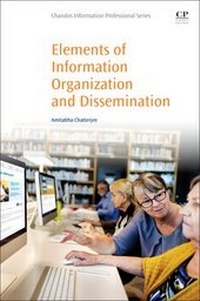 Abbildung von: Elements of Information Organization and Dissemination - Chandos Publishing (Oxford) Ltd
