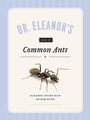 Cover: Dr. Eleanor's Book of Common Ants - University of Chicago Press