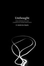 Cover: Unthought - University of Chicago Press