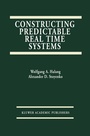 Cover: Constructing Predictable Real Time Systems - Springer