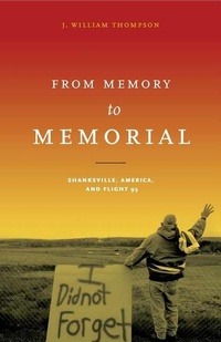 Enlarge image Cover: From Memory to Memorial - Pennsylvania State University Press