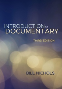 Enlarge image Cover: Introduction to Documentary, Third Edition - Indiana University Press