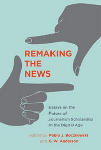 Enlarge image Cover: Remaking the News - MIT Press