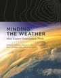 Cover: Minding the Weather - MIT Press