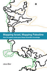 Enlarge image Cover: Mapping Israel, Mapping Palestine - MIT Press