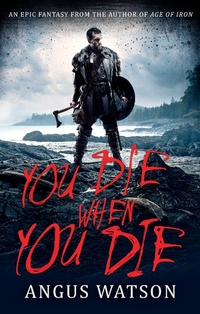 Enlarge image Cover: You Die When You Die - Orbit