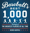 Cover: Baseball's Best 1000 (Fourth Revised Edition) - Black Dog & Leventhal Publishers Inc