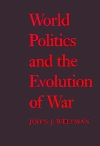 Abbildung von: World Politics and the Evolution of War - Johns Hopkins University Press