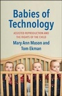 Cover: Babies of Technology - Yale University Press