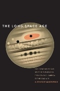 Cover: The Long Space Age - Yale University Press