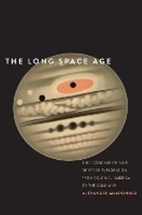 Enlarge image Cover: The Long Space Age - Yale University Press