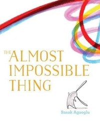 Enlarge image Cover: The Almost Impossible Thing - Penguin Putnam Inc