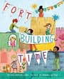 Cover: Fort-Building Time - Knopf Books for Young Readers