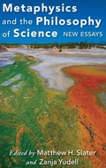 Cover: Metaphysics and the Philosophy of Science - Oxford University Press Inc