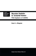 Cover: Bayesian Statistics in Actuarial Science - Springer