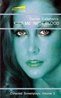 Cover: Kiss Me With Blood - Battery Filmtext