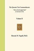 Cover: The Quranic Ten Commandments Volume II - Hussein M. Naguib