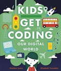 Cover: Kids Get Coding: Our Digital World - Wayland