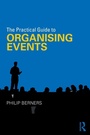 Cover: The Practical Guide to Organising Events - Routledge