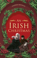 Cover: An Irish Christmas - The History Press Ltd