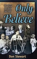 Cover: Only Believe - Destiny Image Incorporated