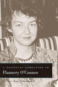 Cover: A Political Companion to Flannery O'Connor - The University Press of Kentucky