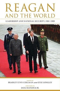 Enlarge image Cover: Reagan and the World - The University Press of Kentucky