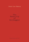 Cover: The Banality of Heidegger - Fordham University Press