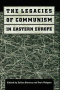 Cover: The Legacies of Communism in Eastern Europe - Johns Hopkins University Press