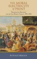 Cover: The Moral Electricity of Print - Vanderbilt University Press