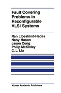 Cover: Fault Covering Problems in Reconfigurable VLSI Systems - Kluwer Academic Publishers