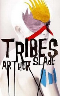 Enlarge image Cover: Tribes - Arthur Slade