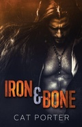 Cover: Iron & Bone - Wildflower Ink, LLC