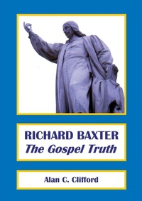 Enlarge image Cover: Richard Baxter - Charenton Reformed Publishing