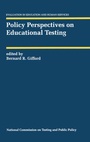 Cover: Policy Perspectives on Educational Testing - Springer