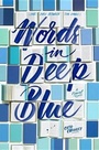 Cover: Words in Deep Blue - Alfred A. Knopf Books for Young Readers