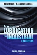 Cover: Practical Lubrication for Industrial Facilities, Third Edition - CRC Press