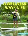 Cover: A Wellness Way of Life Loose Leaf Edition with Connect and Livewell Access Card - McGraw-Hill Education