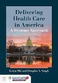 Cover: Delivering Health Care in America - Jones and Bartlett Publishers, Inc